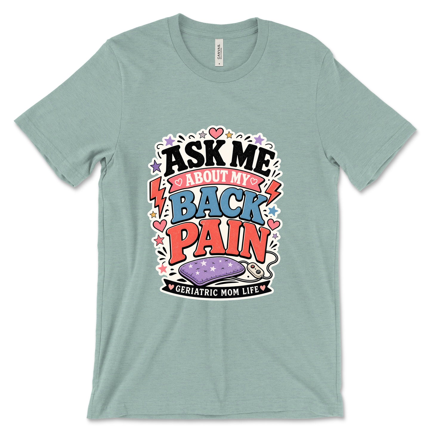 Ask Me About My Back Pain Heather Dusty Blue