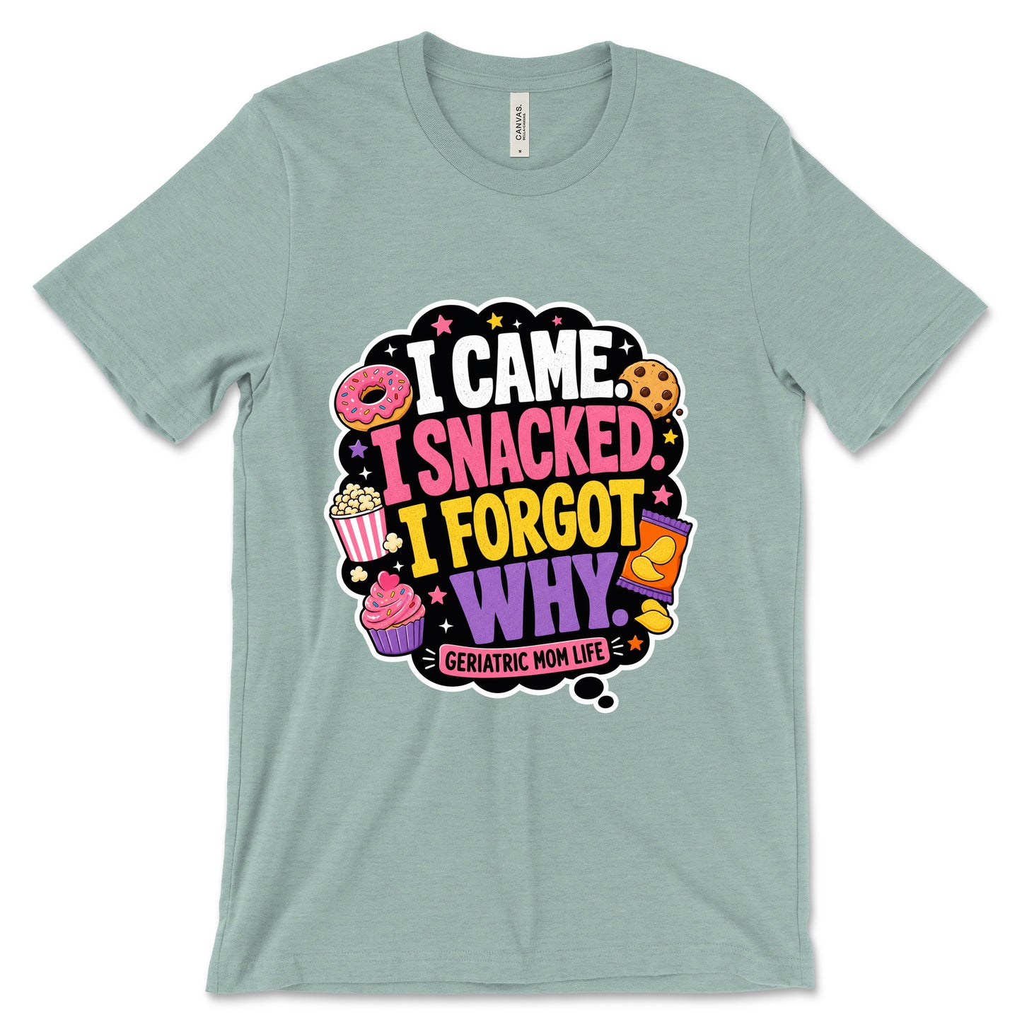 I Came I Snacked I Forgot Why Heather Dusty Blue
