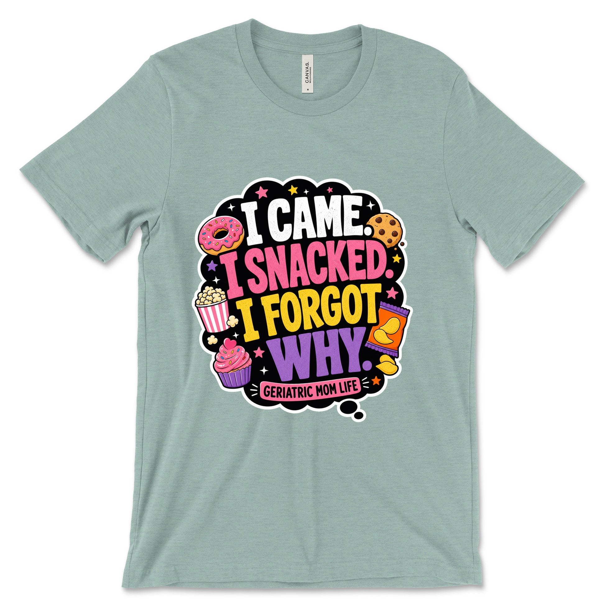 I Came I Snacked I Forgot Why Heather Dusty Blue