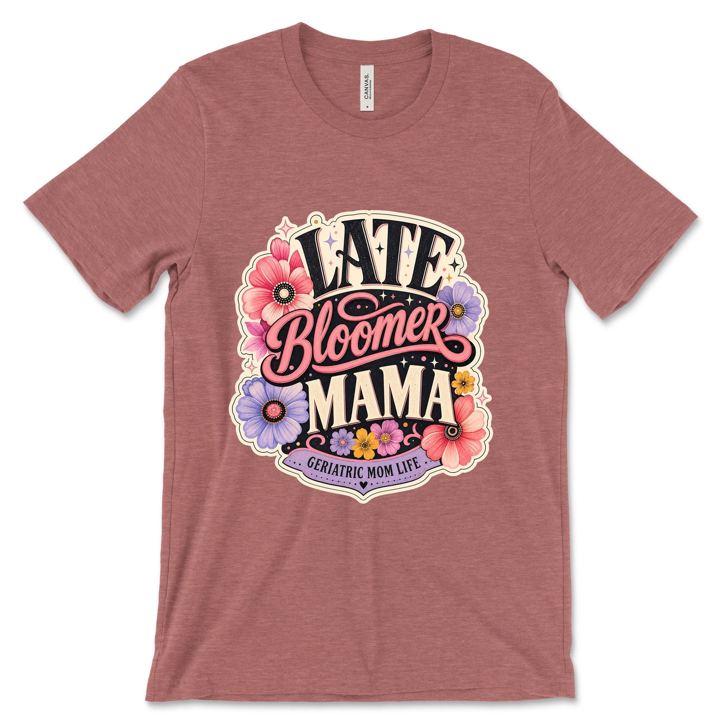 Late Bloomer Mama Heather Mauve