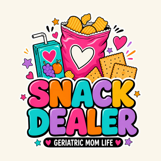 Snack Dealer graphic design by Geriatric Mom Life