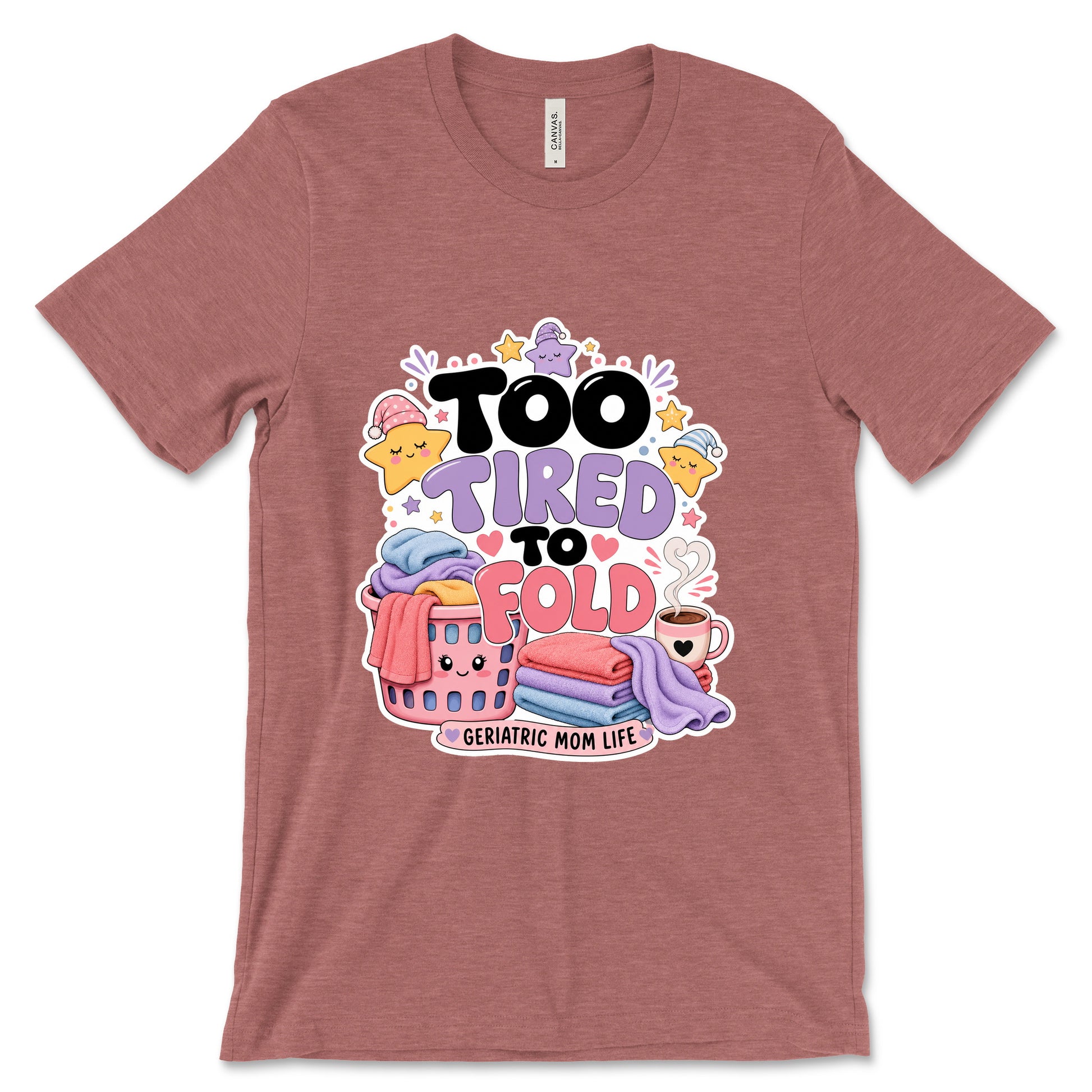 Too Tired To Fold Heather Mauve