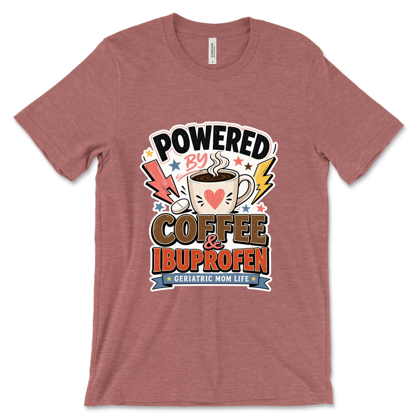 Powered By Coffee Ibuprofen Heather Mauve
