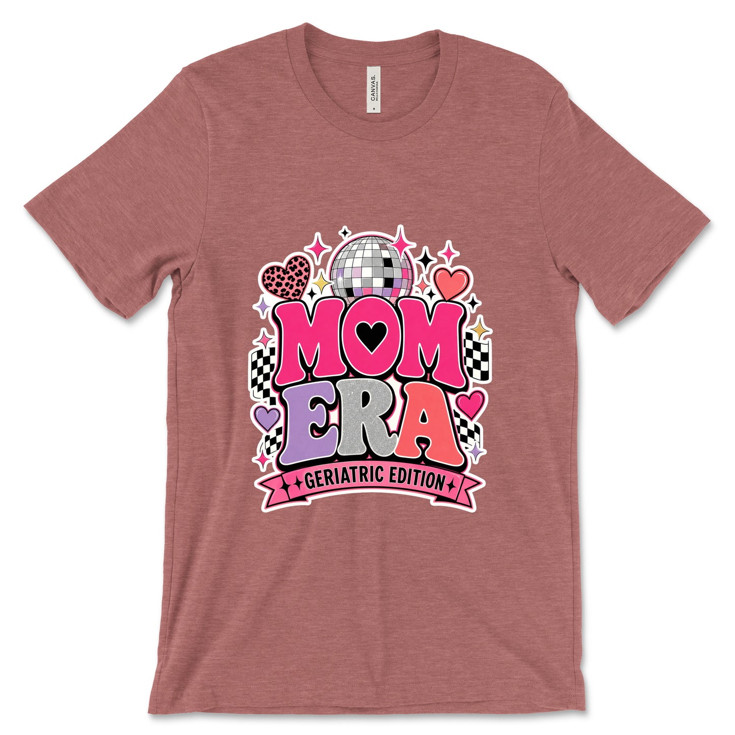 Mom Era Geriatric Edition Heather Mauve