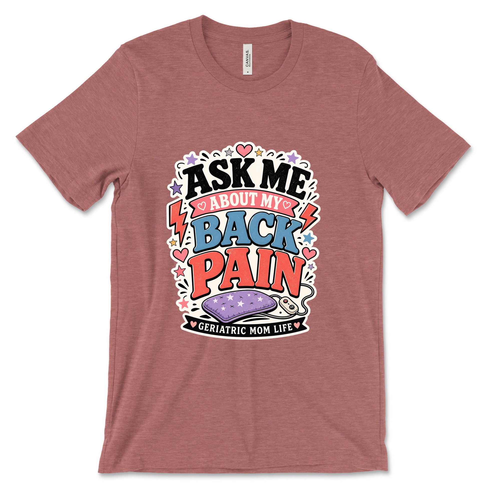 Ask Me About My Back Pain Heather Mauve