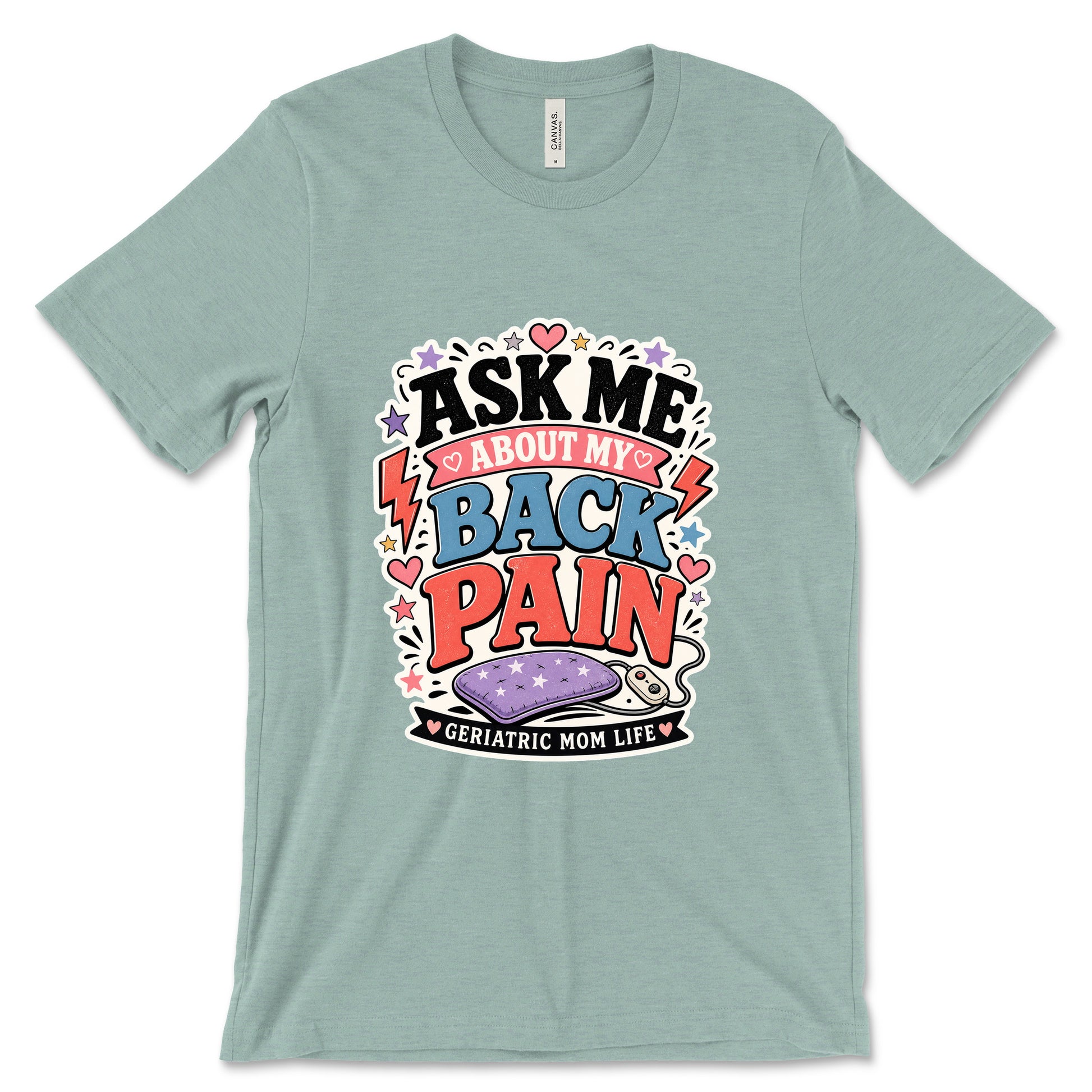 Ask Me About My Back Pain Heather Dusty Blue