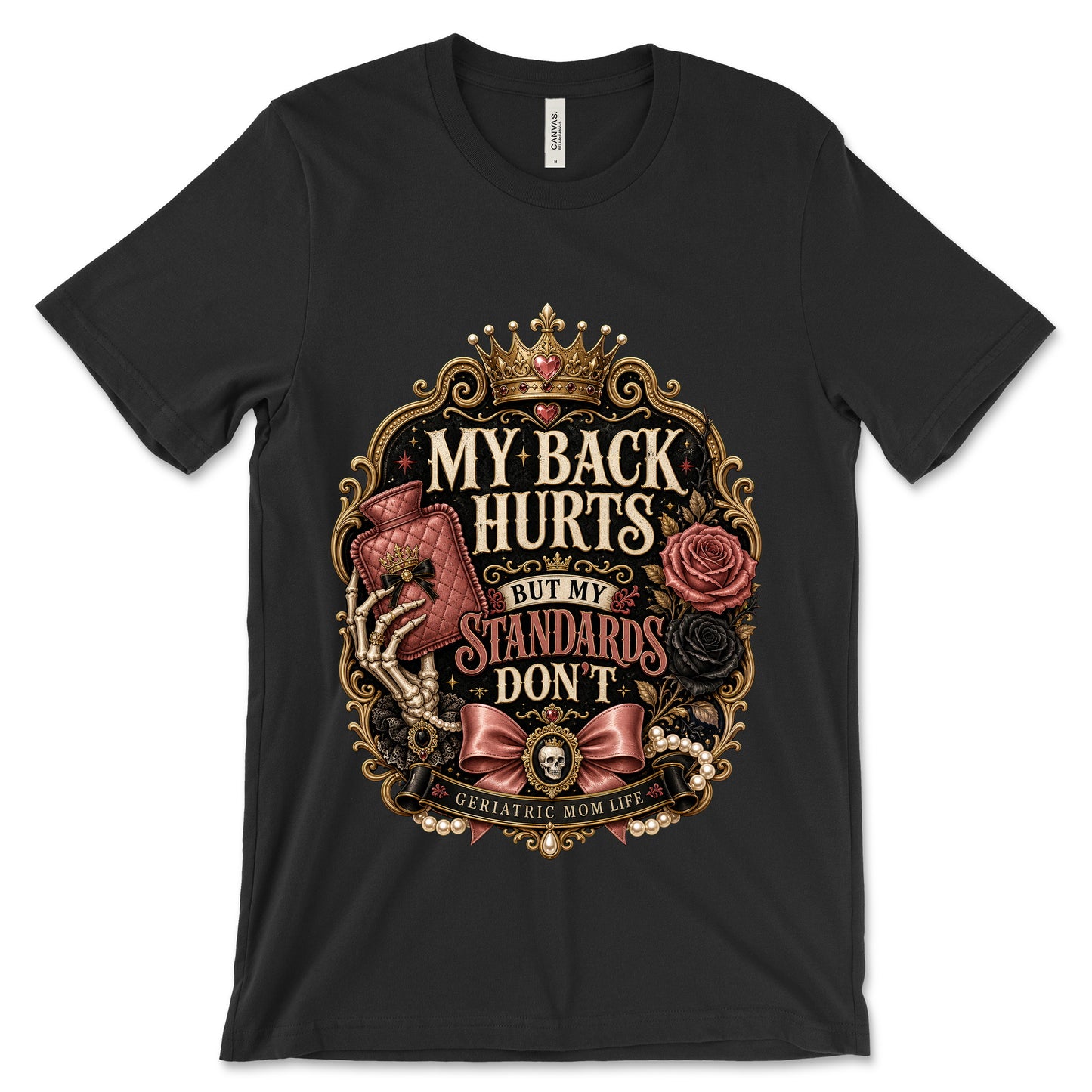 My Back Hurts Standards Don't Black shirt mockup