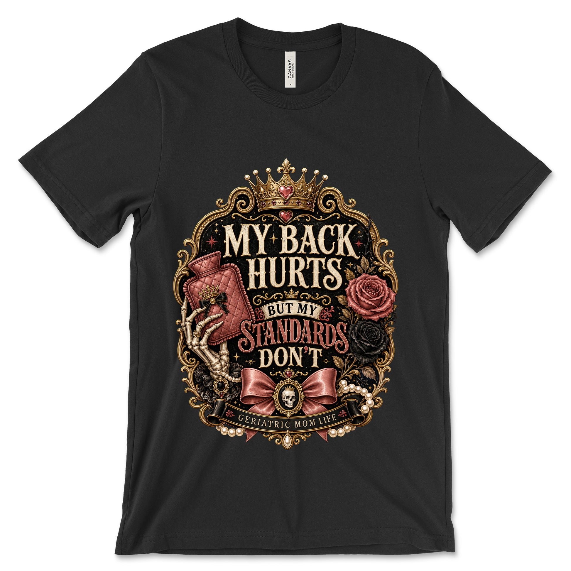 My Back Hurts Standards Don't Black shirt mockup