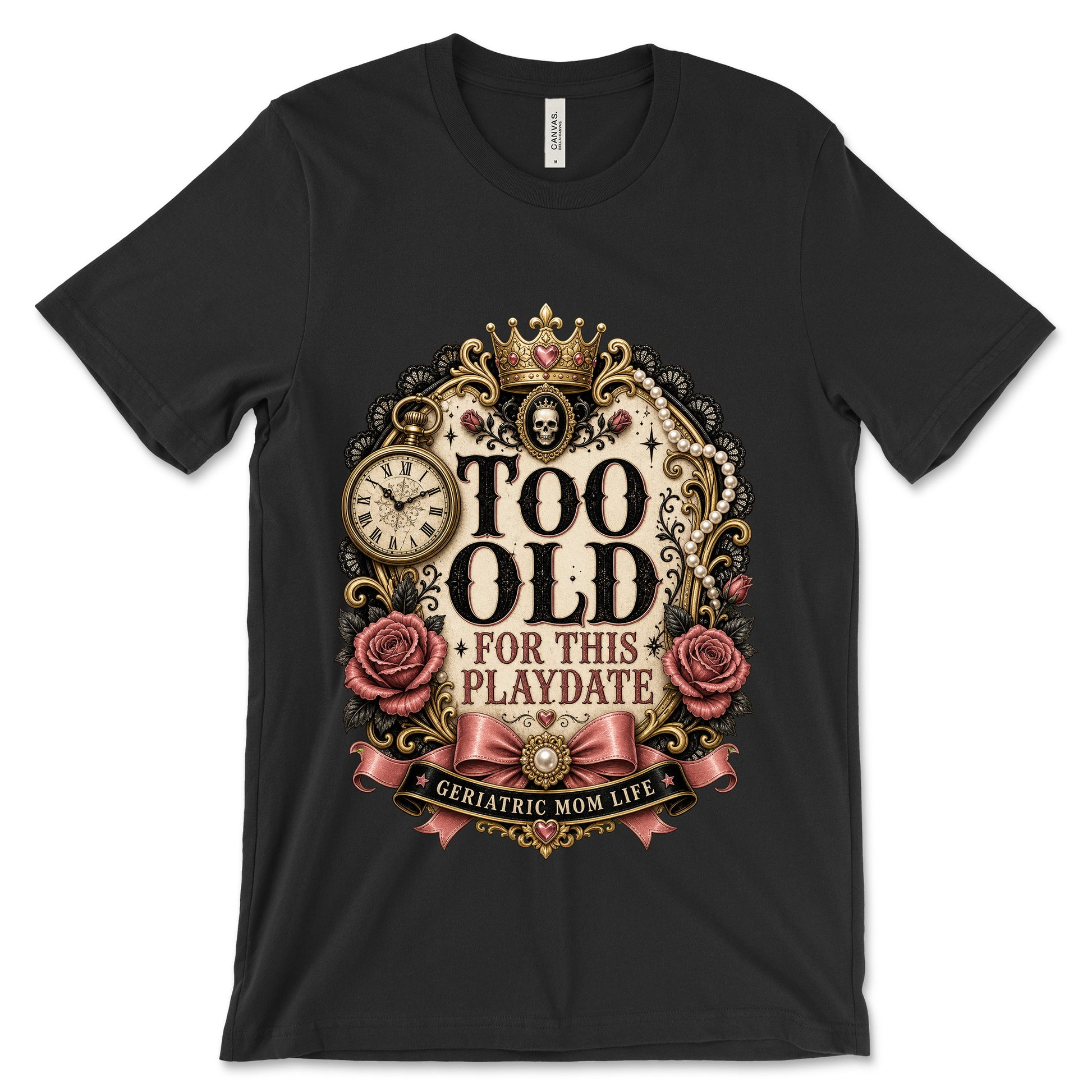 Too Old For This Playdate Black shirt mockup