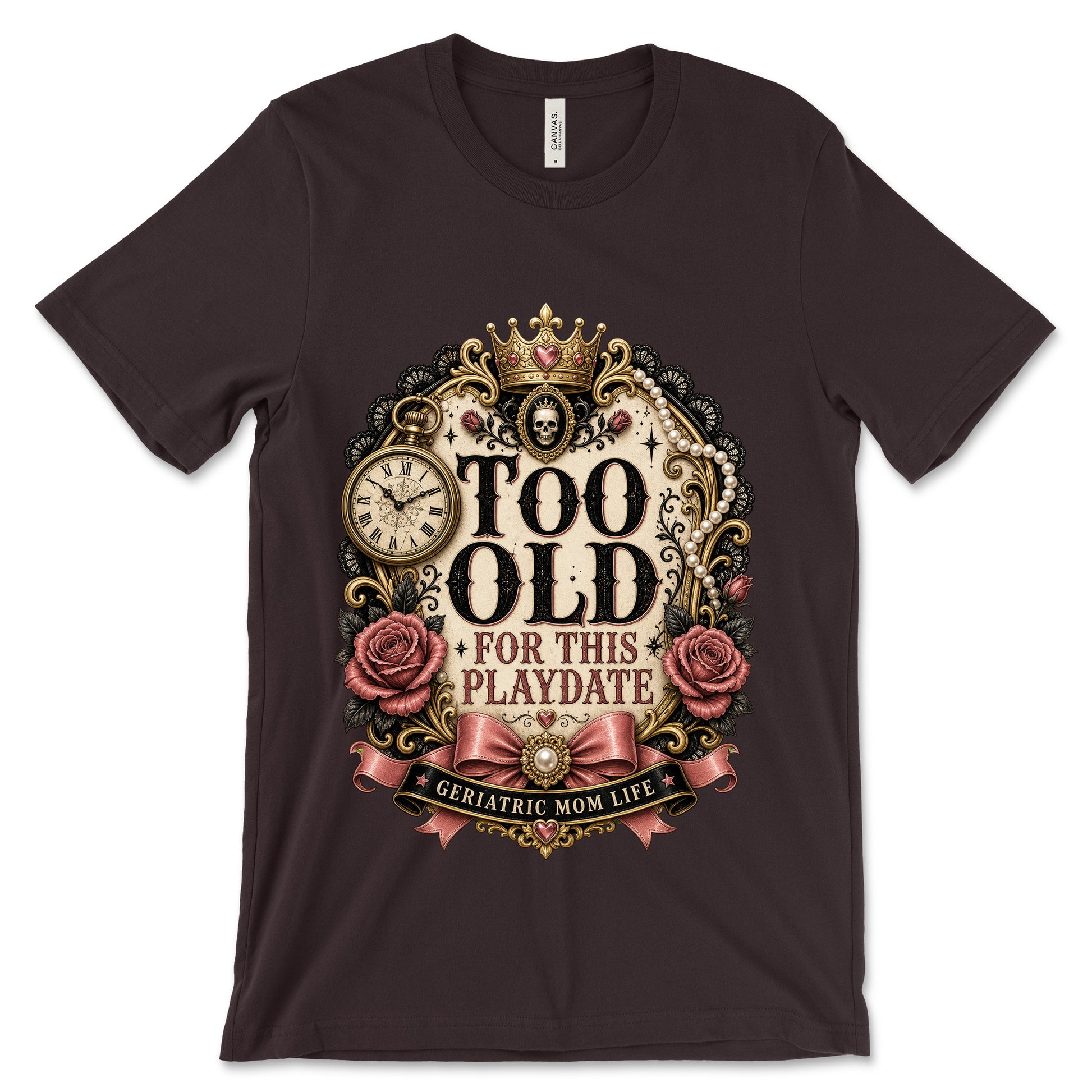 Too Old For This Playdate Oxblood Black shirt mockup
