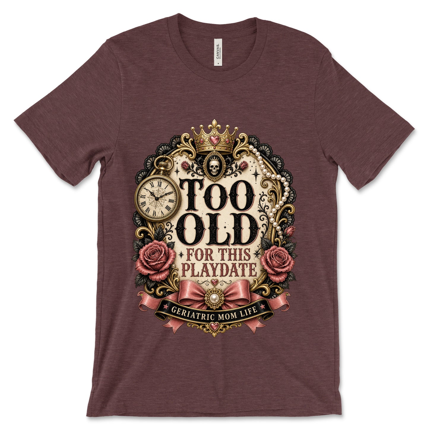 Too Old For This Playdate Heather Maroon shirt mockup