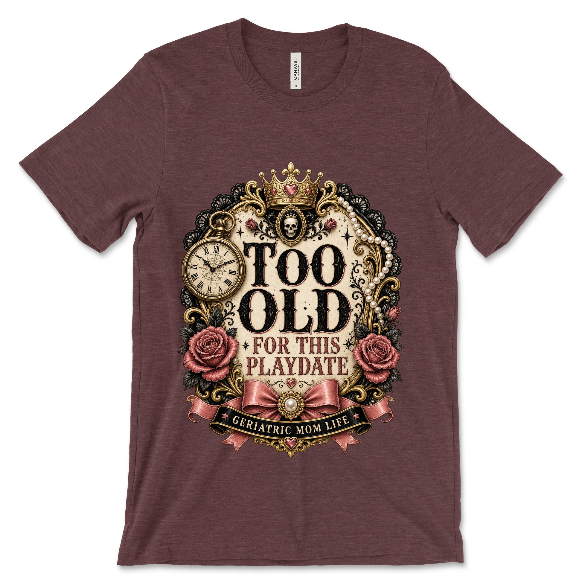 Too Old For This Playdate Heather Maroon shirt mockup