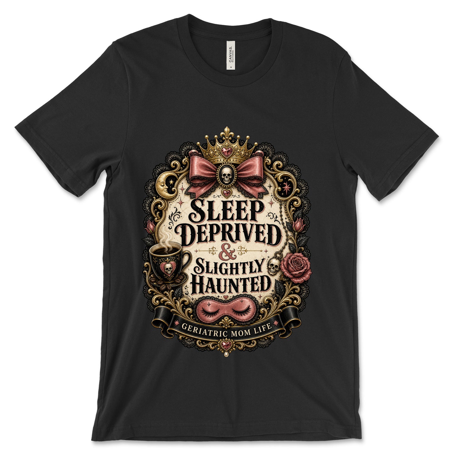 Sleep Deprived Slightly Haunted Black shirt mockup
