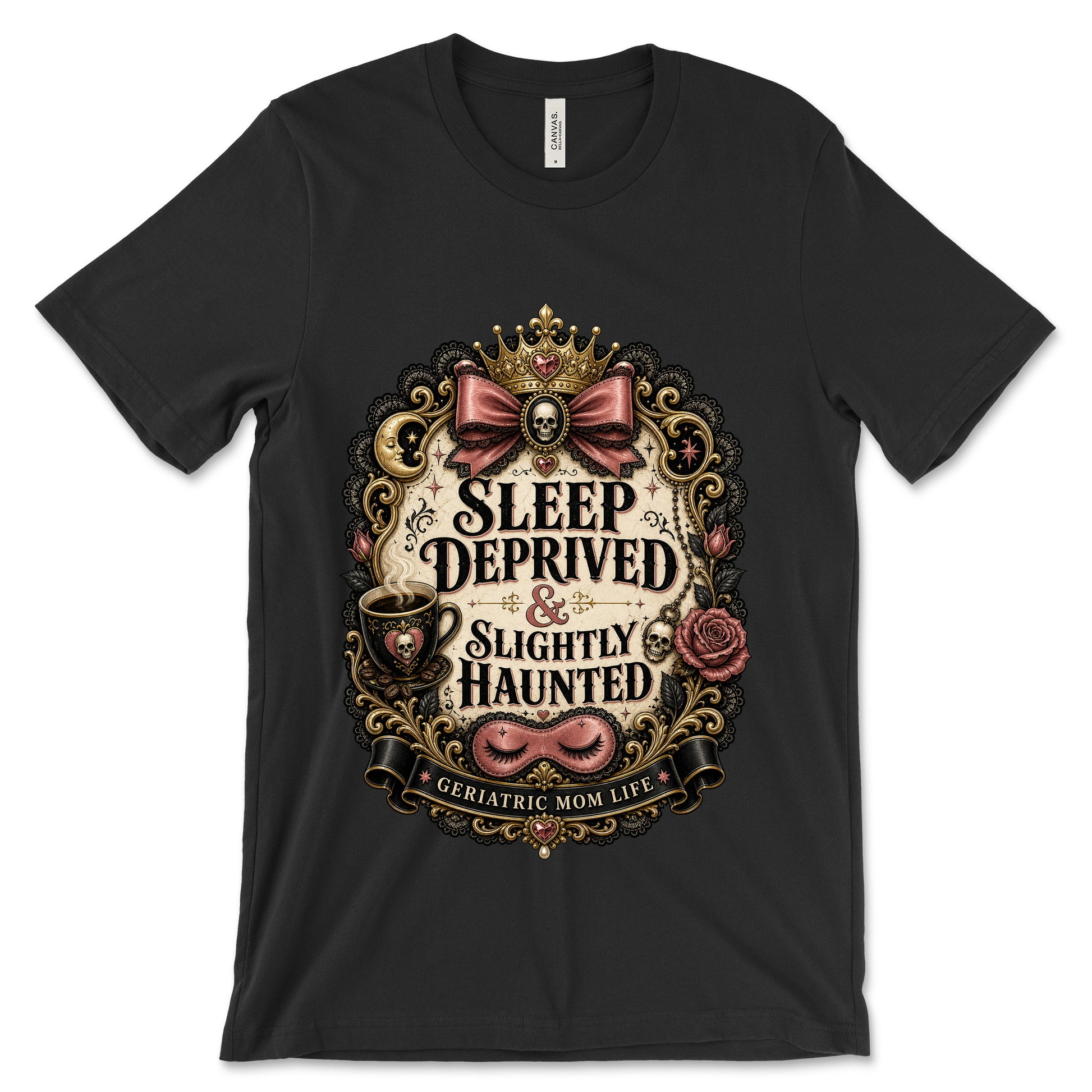 Sleep Deprived Slightly Haunted Black shirt mockup