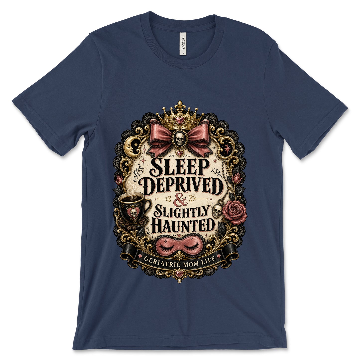 Sleep Deprived Slightly Haunted Navy shirt mockup