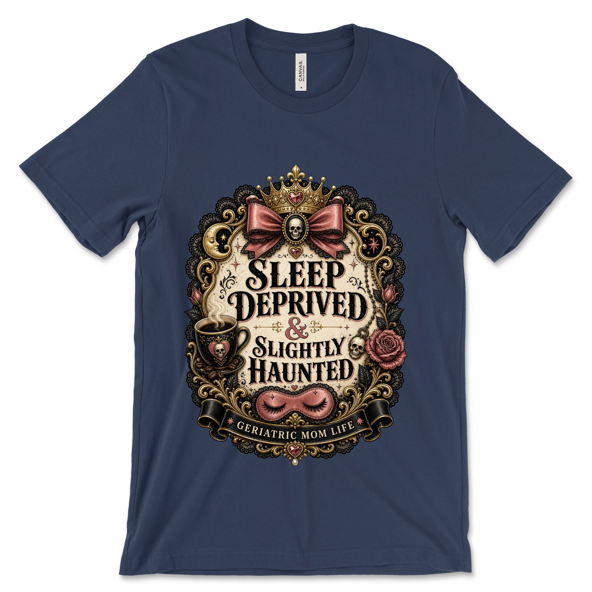 Sleep Deprived Slightly Haunted Navy shirt mockup
