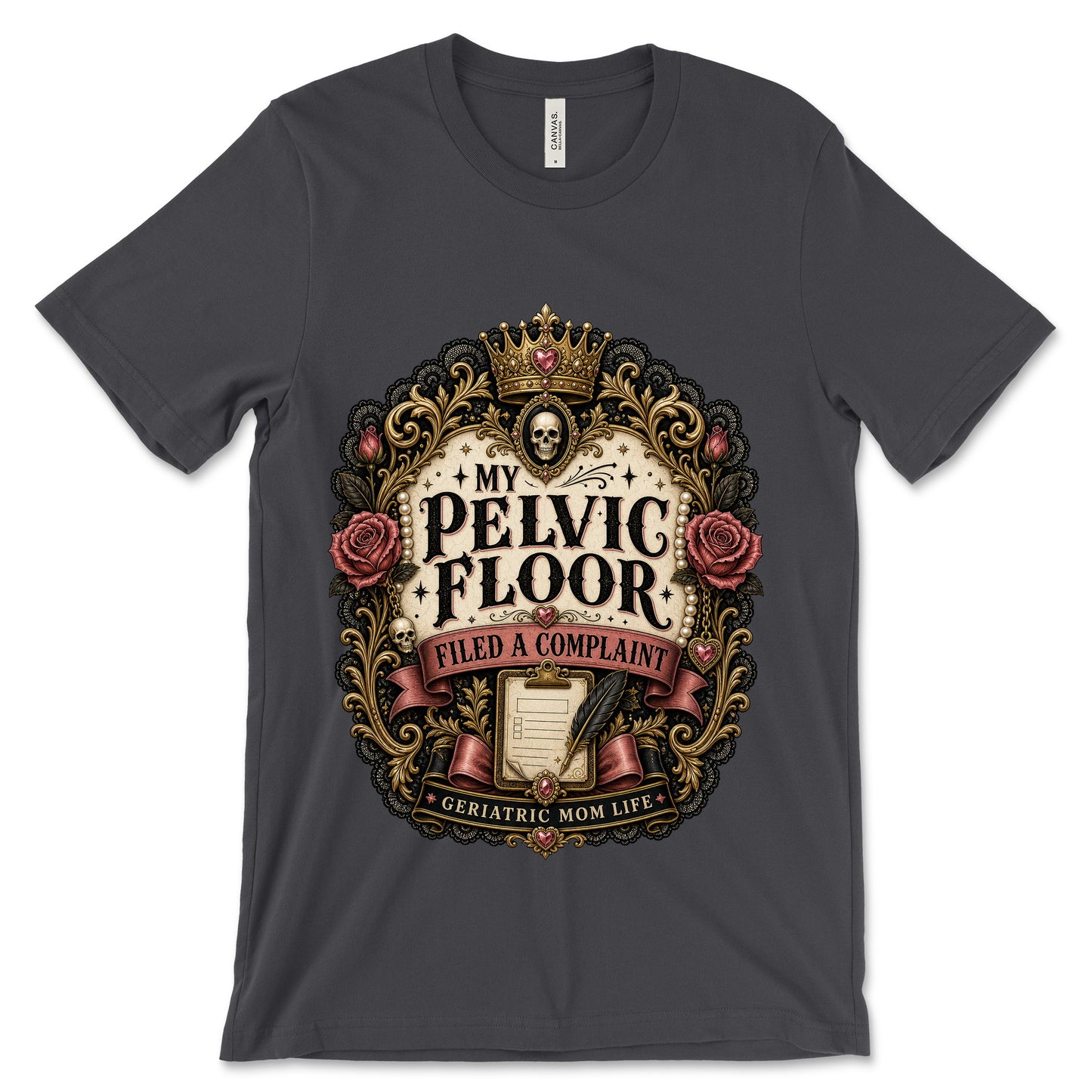 My Pelvic Floor Filed A Complaint Dark Grey shirt mockup