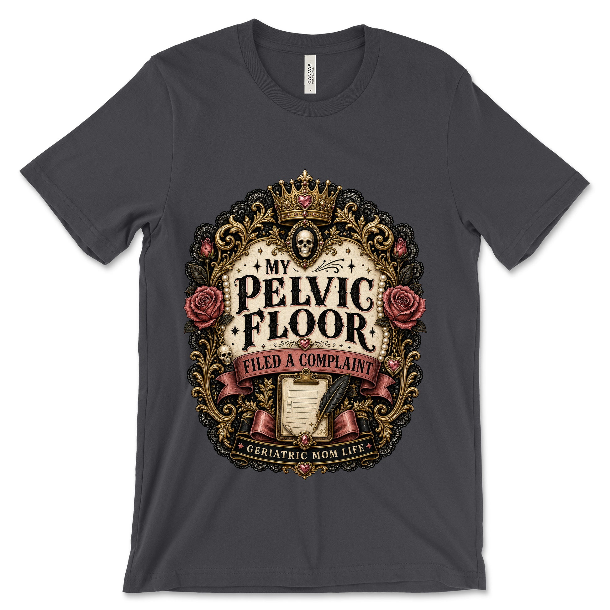 My Pelvic Floor Filed A Complaint Dark Grey shirt mockup