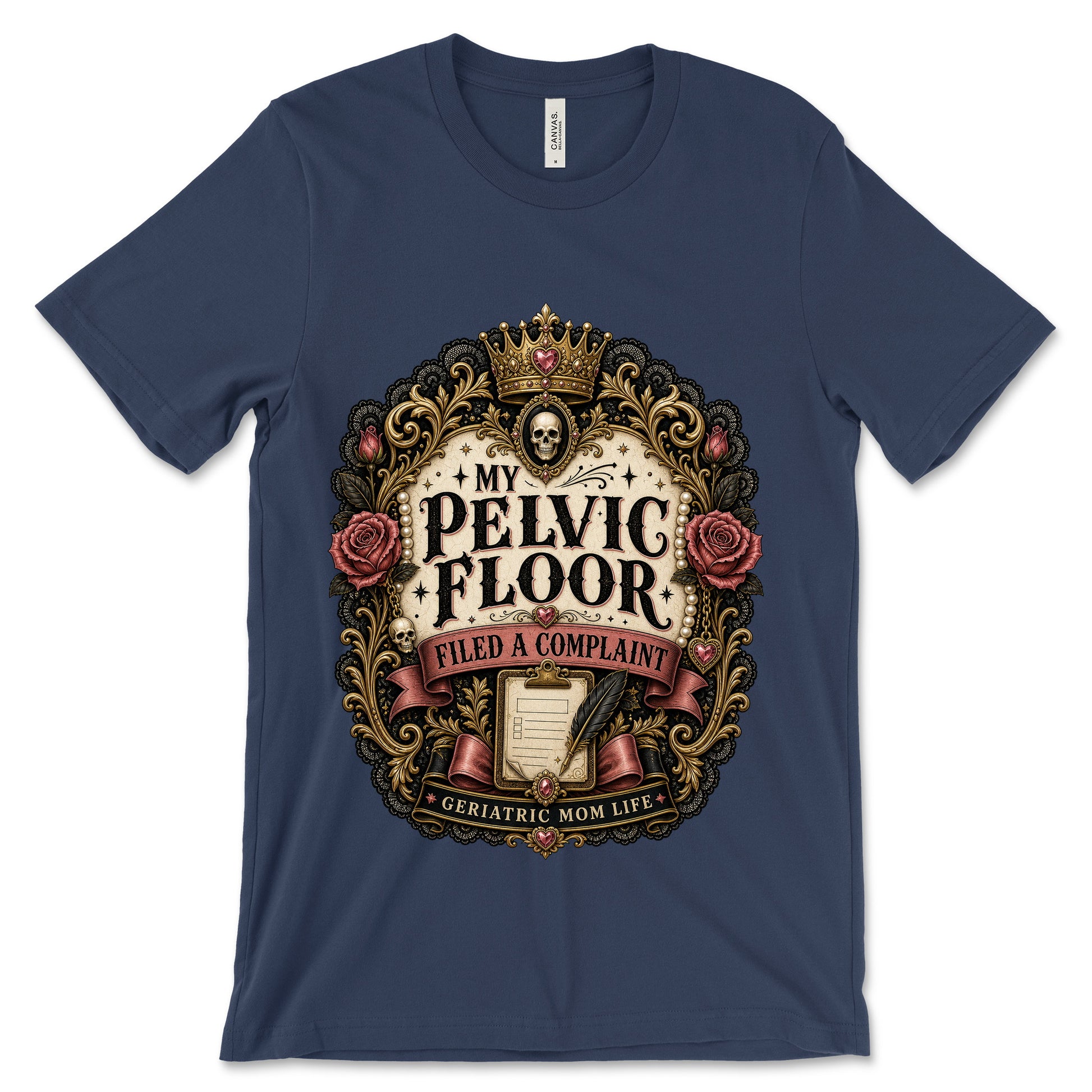 My Pelvic Floor Filed A Complaint Navy shirt mockup