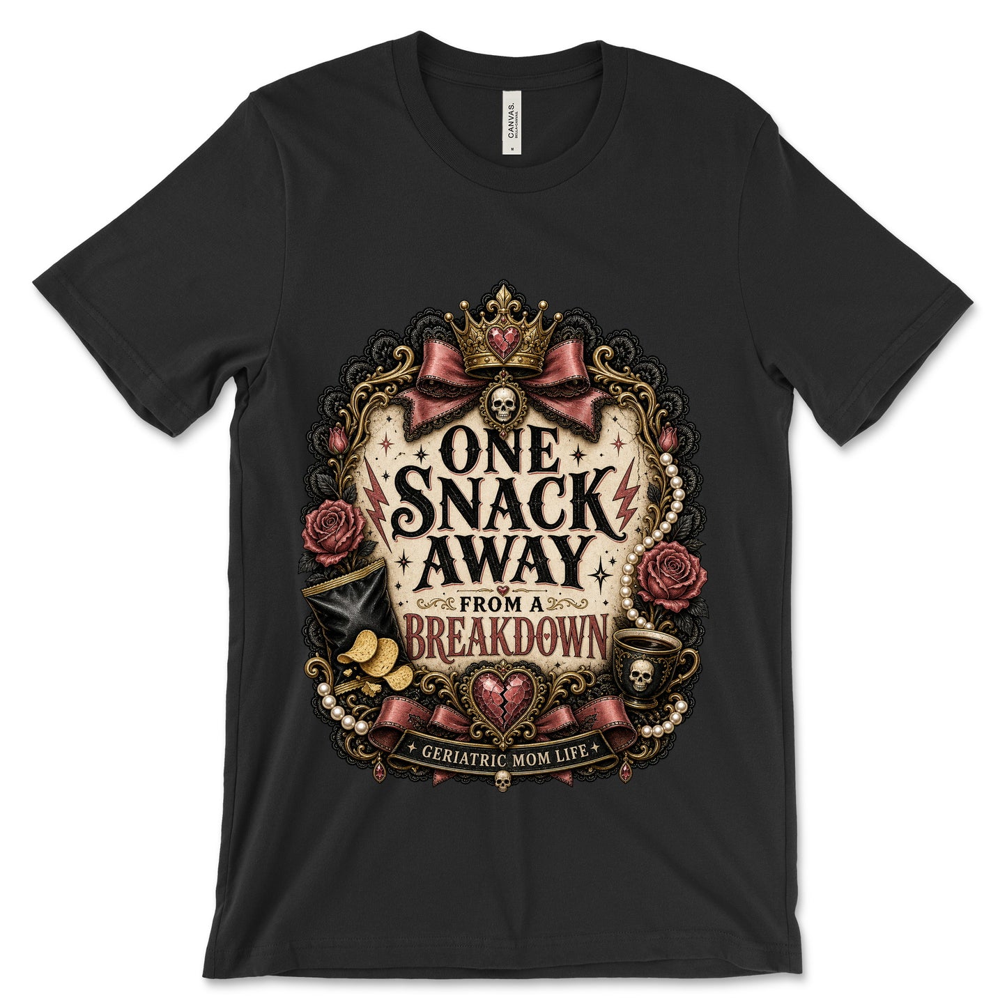 One Snack Away From A Breakdown Black shirt mockup