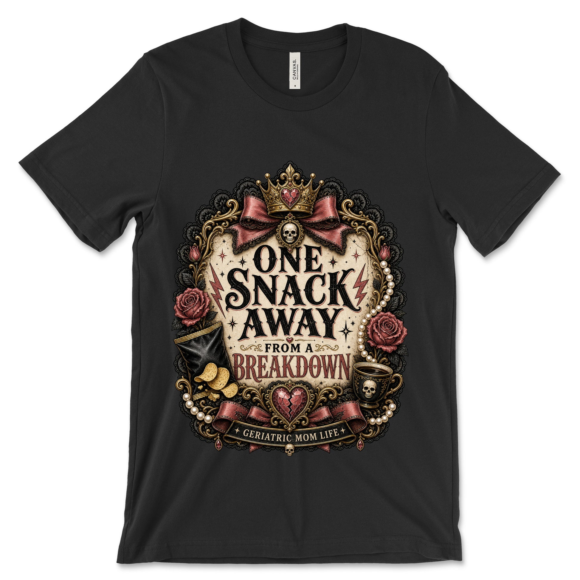 One Snack Away From A Breakdown Black shirt mockup