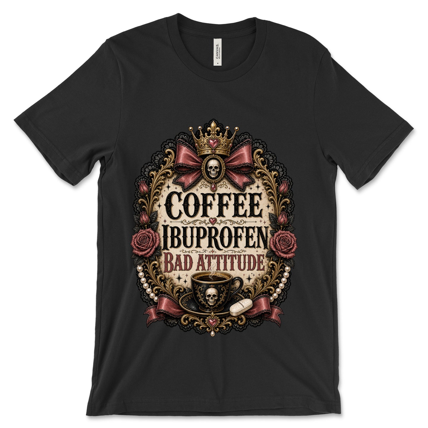 Coffee Ibuprofen Bad Attitude Black shirt mockup