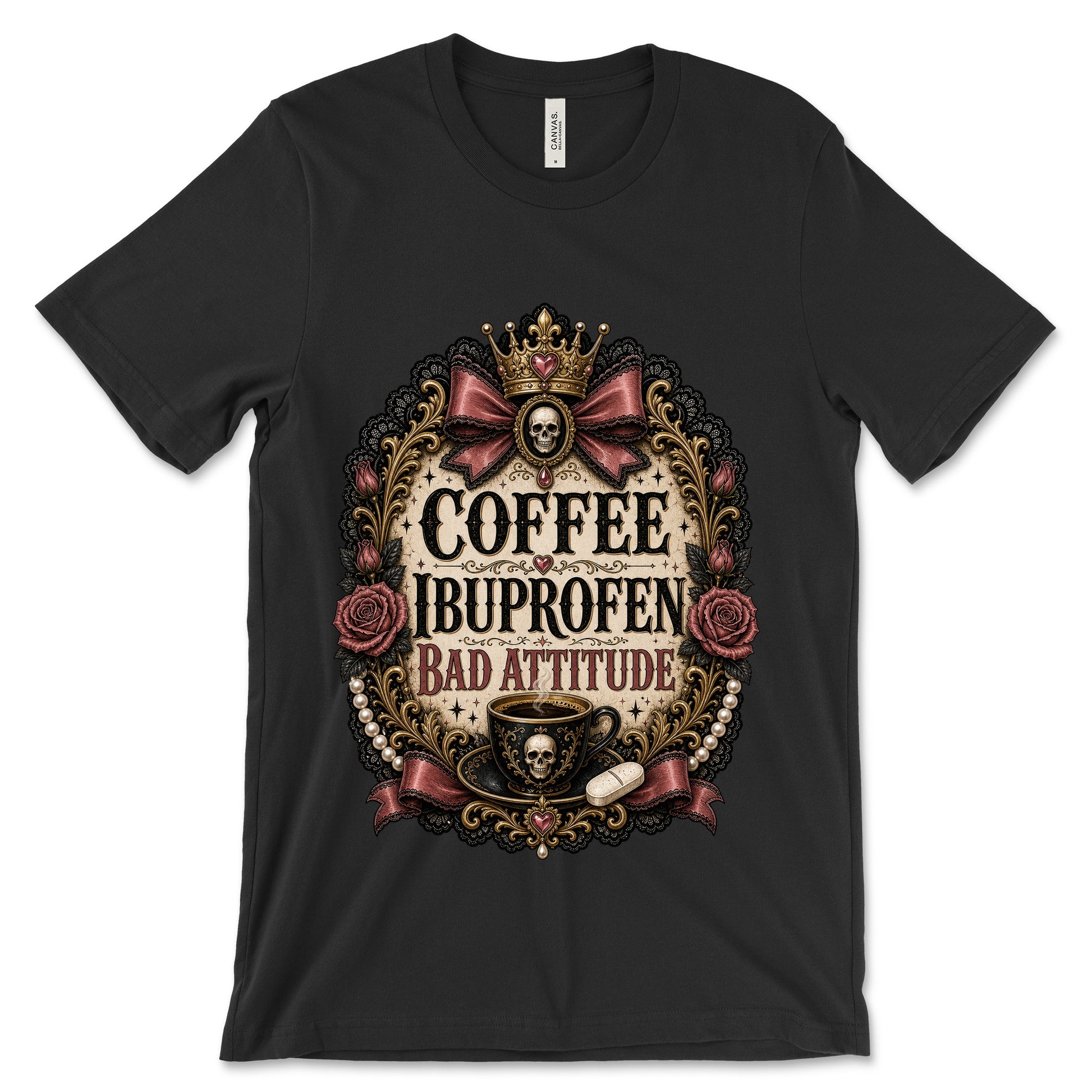 Coffee Ibuprofen Bad Attitude Black shirt mockup