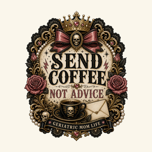 Send Coffee Not Advice design detail