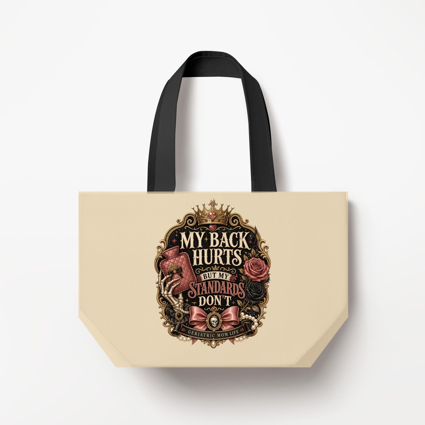 My Back Hurts Standards Don't tote bag mockup