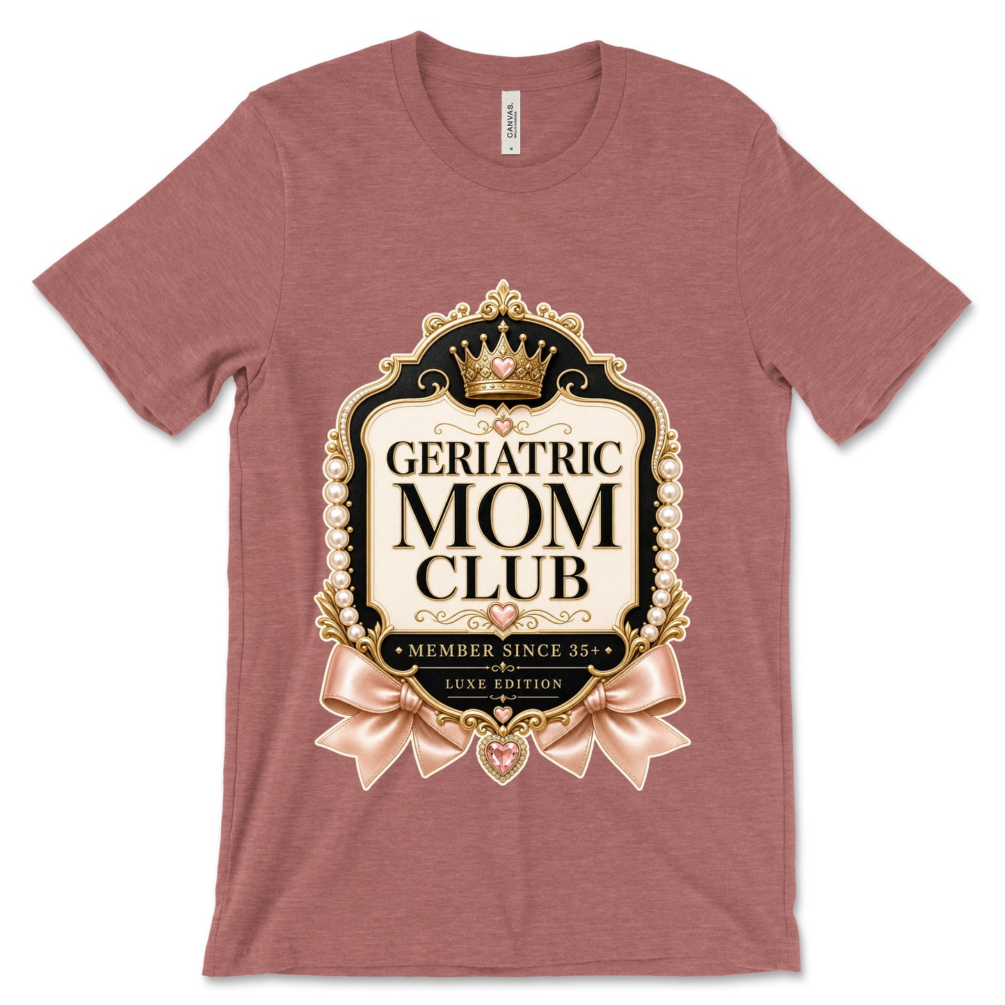 Geriatric Mom Club heather mauve shirt mockup
