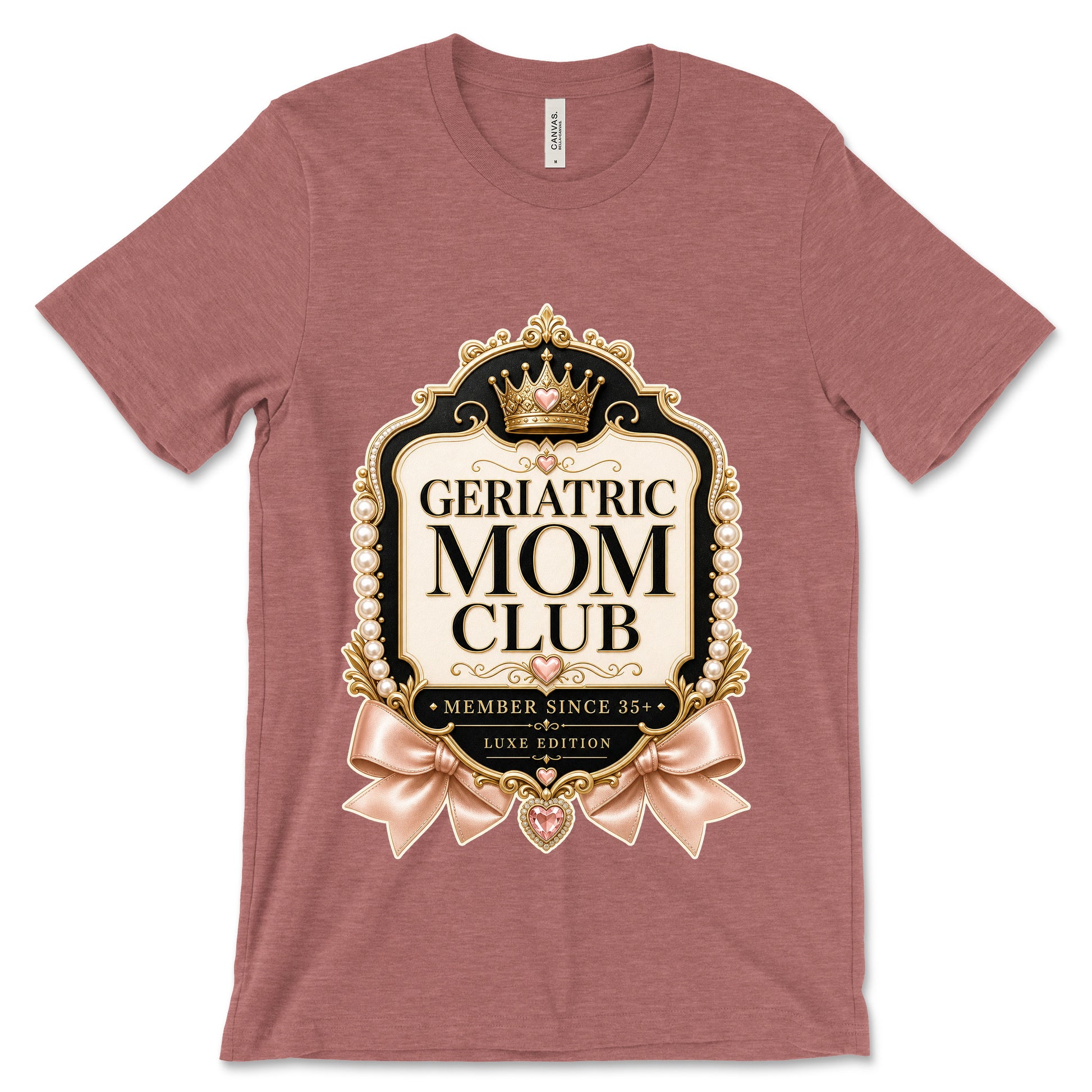 Geriatric Mom Club heather mauve shirt mockup